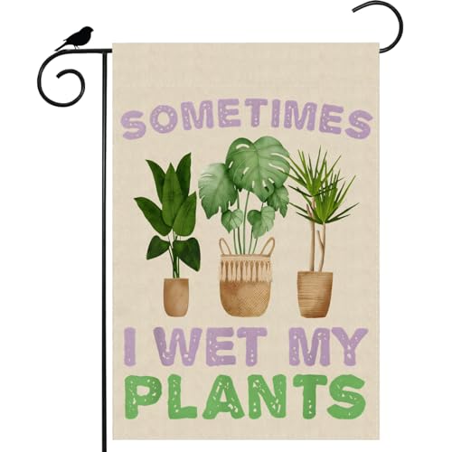 ZAEW Funny Home Slogan Sometimes I Wet My Plants Garden Flag Yard Flag 12x18 Inch Double Sided Small Mini Yard Outdoor Outside Decoration