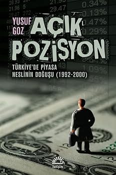 Paperback Acik Pozisyon - Turkiye'de Piyasa Neslinin Dogusu (1992-2000) [Turkish] Book