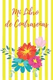 Mi Libro de Contraseñas: Cuaderno de contraseñas: Un pequeño organizador de contraseñas para personas mayores de tamaño de 6 x 9 con pestañas ... floral mate y texto grande (Spanish Edition)