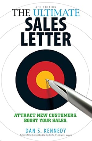 Book cover The Ultimate Sales Letter, 4th Edition: Attract New Customers. Boost your Sales.