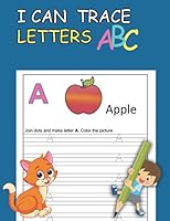 I Can Trace Letters ABC : LETTER TRACING Practice Book for Kids. They Won't Know They're Learning! 1655570889 Book Cover