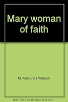 Mary, woman of faith 0892432608 Book Cover