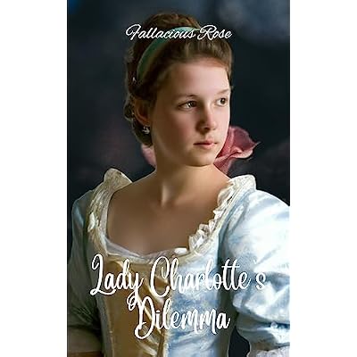 Lady Charlotte's Dilemma