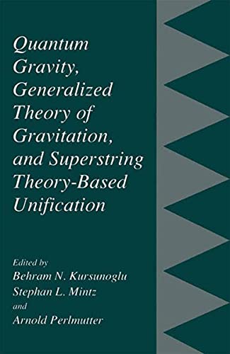 Buy Quantum Gravity, Generalized Theory of Gravitation and Superstring Theory-Based Unification — BookShops.in