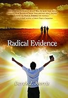 Radical Evidence: Compelling Testimony about Jesus from Transformed Witnesses 0812705157 Book Cover