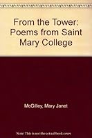 From the Tower, Poems from Saint Mary College 0939516322 Book Cover