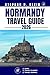 NORMANDY TRAVEL GUIDE: Explore Normandy Like a Local: Authentic Tips, Top Spots & Day Trips