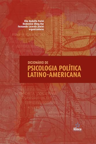 Dicionário de Psicologia Política Latino-Americana - Hur (org.), Domenico Uhng