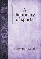 A Dictionary of Sports 5519173915 Book Cover