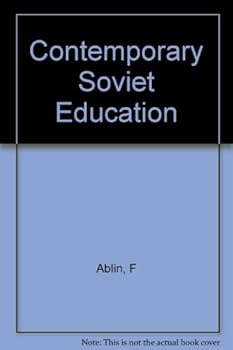 Hardcover Contemporary Soviet Education; a Collection of Readings From Soviet Journals Book