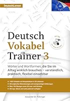 Deutsch Lernen: Deutsch Vokabel Trainer 3: A2.2-Wortschatz mit 1400 Wörtern inkl. Beispielsätzen und Wortformen, über 190 Übungen und 20 Texten, ... als Fremdsprache (DaF) (German Edition) 3903608068 Book Cover