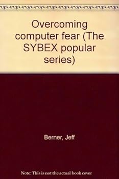Paperback Overcoming computer fear (The SYBEX popular series) Book