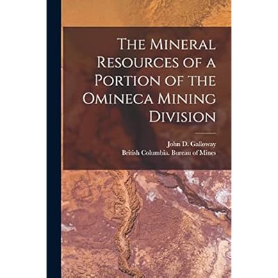 The Mineral Resources of a Portion of the Omineca Mining Division