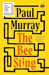The Bee Sting: Shortlisted for the Booker Prize 2023