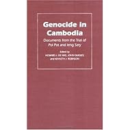 Genocide in Cambodia: Documents from the Trial of Pol Pot and Ieng Sary (Pennsylvania Studies in Human Rights)