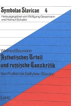 Paperback Aesthetisches Urteil Und Russische Tanzkritik: Von Puskin Bis Saltykov-Scedrin [German] Book