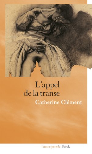 L'appel de la transe (Littérature Française) Francais PDF