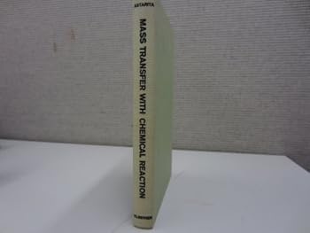 Hardcover Mass Transfer With Chemical Reaction Book