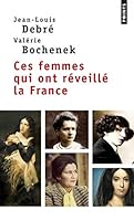 Ces femmes qui ont réveillé la France 2757838474 Book Cover