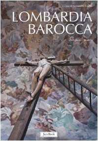Lombardia barocca Ediz illustrata Livre d'art sur l'architecture baroque italienne