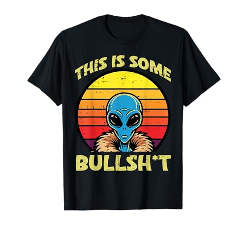 Alien Jacket This Is Some Bull Funny UFO Space Hombres Mujeres Camiseta