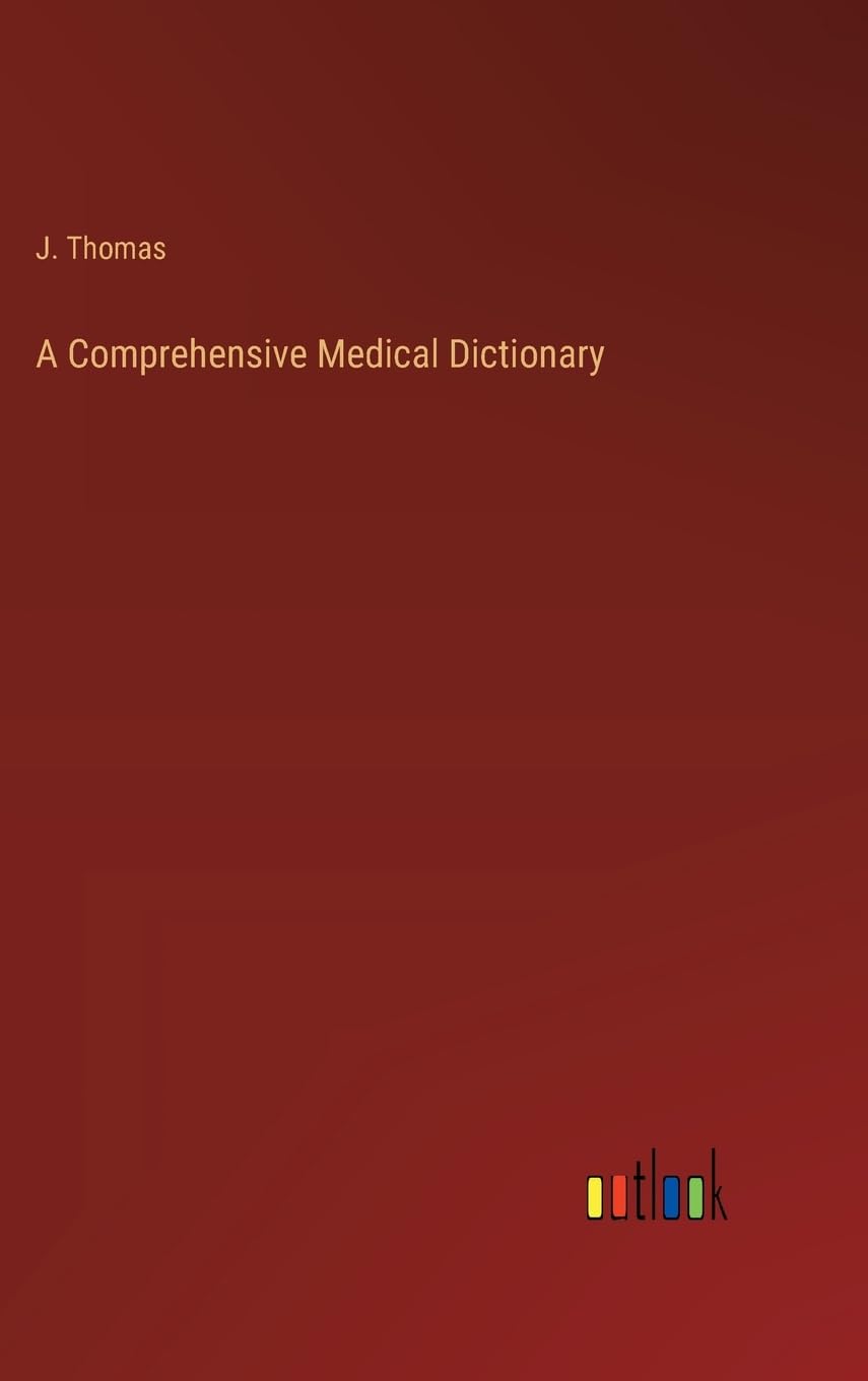 A Comprehensive Medical Dictionary
