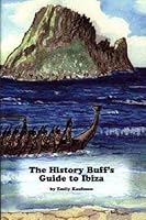 A History Buff's Guide to Ibiza 8460711889 Book Cover