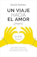 Un Viaje Hacia El Amor (Propio) 8419130958 Book Cover