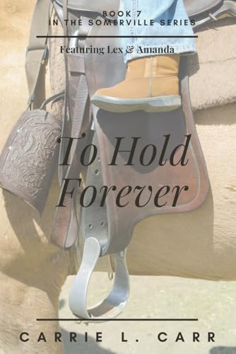 To Hold Forever: Book Seven in the Somerville Series (Featuring L...
