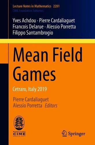 Mean Field Games: Cetraro, Italy 2019 (C.I.M.E. Foundation Subseries)