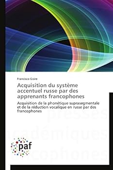 Paperback Acquisition Du Système Accentuel Russe Par Des Apprenants Francophones [French] Book