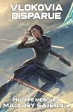 VLOKOVIA DISPARUE: Space Opera & Aventure - MALLORY SAJEAN 3