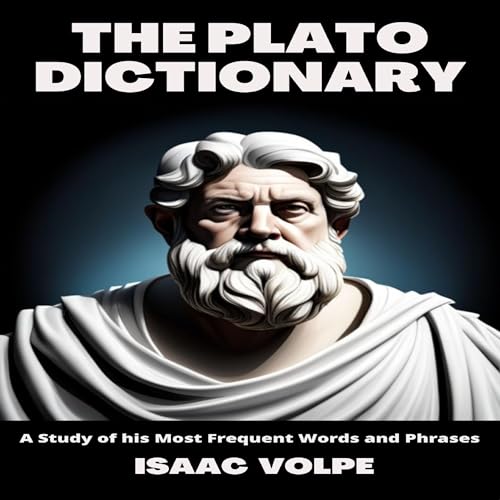 Audiobook: The Plato Dictionary by Isaac Volpe episode artwork
