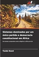 Sistemas dominados por um único partido e democracia constitucional em África (Portuguese Edition) 6208966922 Book Cover