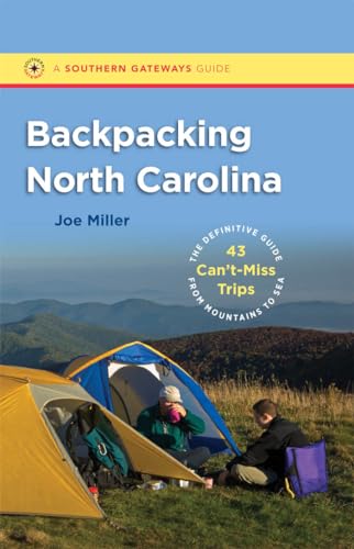 Backpacking North Carolina: The Definitive Guide to...