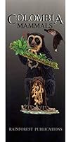 Colombia Mammals Guide (Laminated Foldout Pocket Field Guide) (English and Spanish Edition) 099790187X Book Cover