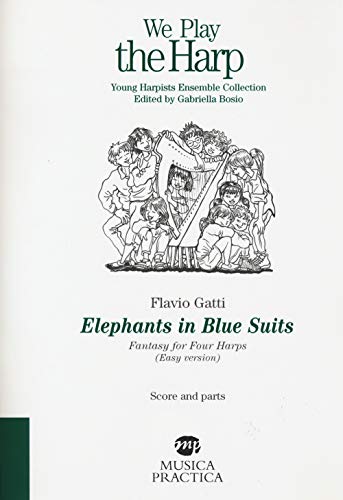 Elephants In Blue Suits. Fantasy For Four Harps. (Easy Version). Score And Parts