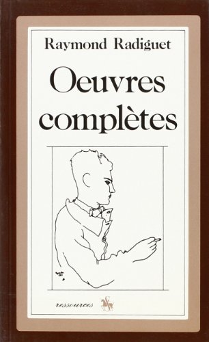 Oeuvres completes: Le diable au corps, Le bal d... [French] 2050001789 Book Cover