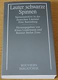 Lauter schwarze Spinnen: Spinnenmotive in der deutschen Literatur. Eine Sammlung - Herausgeber: Klaus Lindemann, Raimar S Zons 