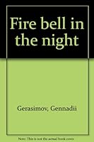 Fire bell in the night B0006C2FB4 Book Cover
