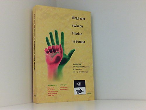 Wege zum sozialen Frieden in Europa: Beiträge des internationalen Kongresses in Osnabrück, 11.-14. November 1998 (German Edition)