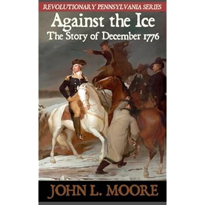 Against the Ice: The story of December 1776