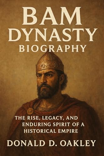 BAM DYNASTY: BIOGRAPHY: THE RISE, LEGACY, AND ENDURING SPIRIT OF A HISTORICAL EMPIRE (English Edition)