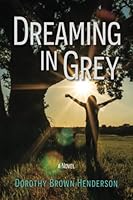 Dreaming in Grey 099389626X Book Cover