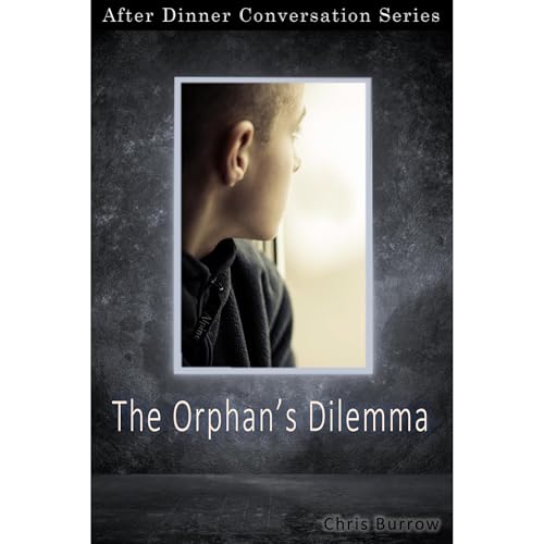 The Orphan's Dilemma by Christopher Burrow episode artwork