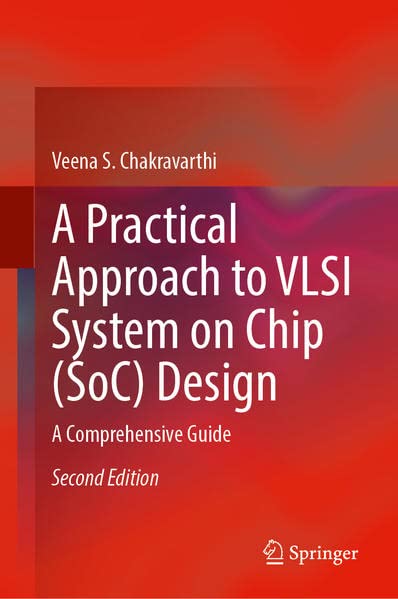 Buy A Practical Approach to VLSI System on Chip (SoC) Design — BookShops.in