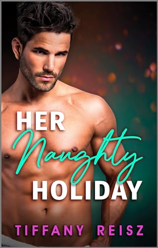 Her Naughty Holiday: A Spicy Holiday Romance – A Funny Thanksgiving Fake Dating Story with a Sexy Single Dad