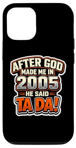 After God Made Me In 2005 He Said Tada �����Y�a�����p�[�e�B�[ �X�}�z�P�[�X iPhone 12/12 Pro �p