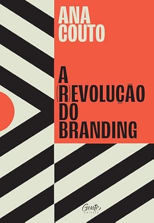 A (r)evolução do branding