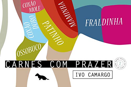 Carnes com Prazer 2: patinho, maminha, fraldinha, ossobuco, coxão duro e coxão mole